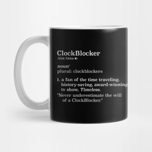 ClockBlocker definition (white on dark) Mug